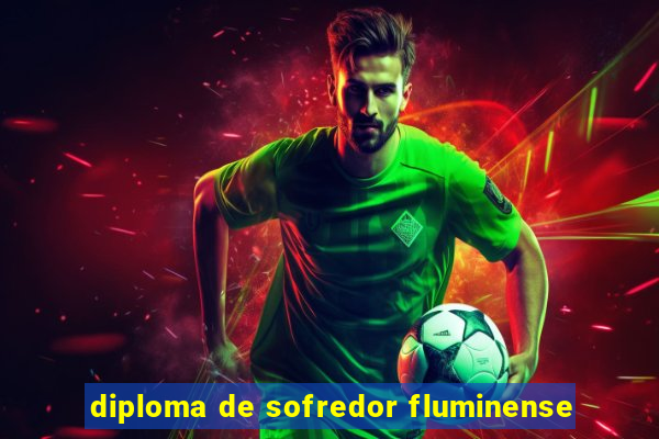 diploma de sofredor fluminense